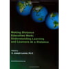 Making Distance Education Work: Understanding Learning and Learners at a Distance [Paperback - Used]