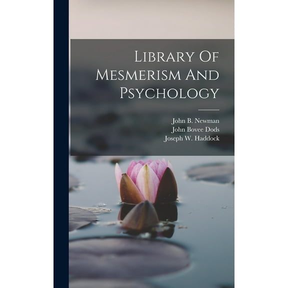 Library Of Mesmerism And Psychology (Hardcover)