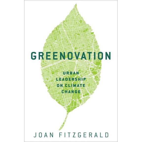 Greenovation: Urban Leadership on Climate Change, (Hardcover)