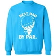 thumbnail image 2 of OXI Crewneck Sweatshirt - Best Dad By Par,Basic Casual Sweatshirts for Men's and Women Fleece Sweatshirt Long Sleeve- Sapphire Small, 2 of 2