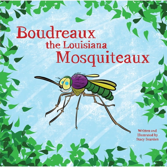 Boudreaux the Louisiana Mosquiteaux, (Paperback)
