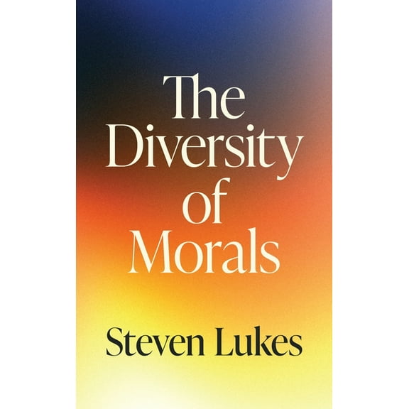 The Diversity of Morals, (Hardcover)