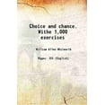 thumbnail image 1 of Choice and chance. Withe 1,000 exercises 1901 [Hardcover], 1 of 1