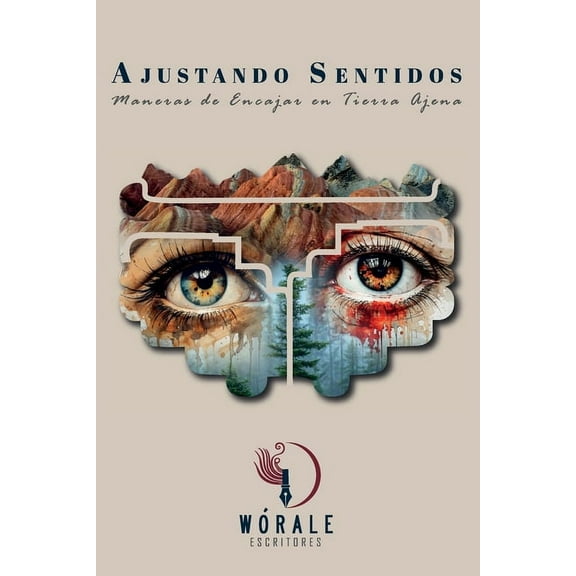 Ajustando Sentidos: Maneras de encajar en tierra ajena, (Paperback)