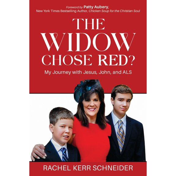 The Widow Chose Red? The Widow Chose Red?: My Journey with Jesus, John, and ALS, (Paperback)