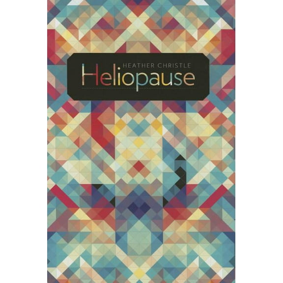 Wesleyan Poetry: Heliopause (Hardcover)