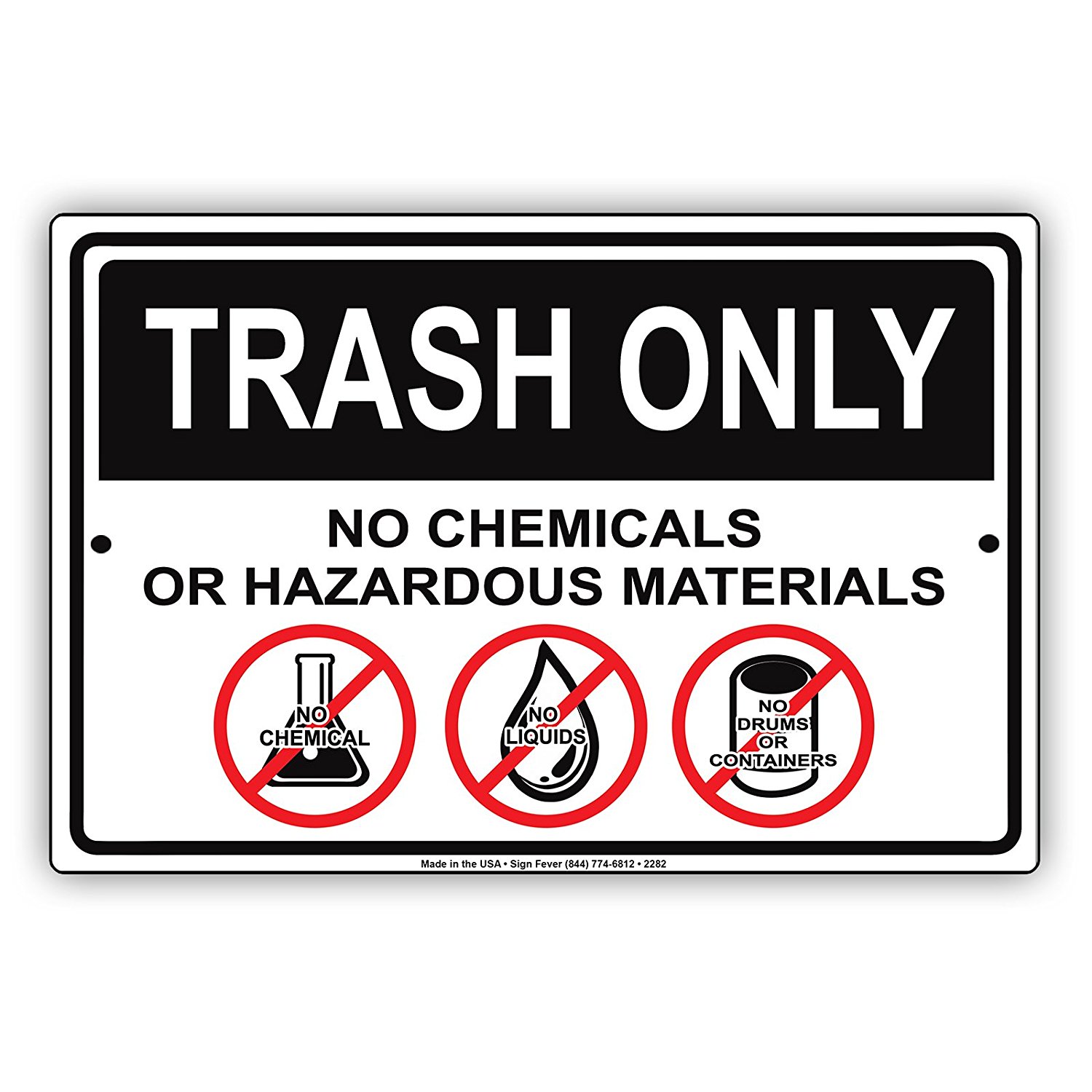 Trash Only No Chemical Or Hazardous Materials Dumpster Hazard Safety Alert Caution Warning