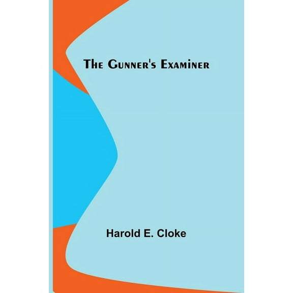 The Gunner's Examiner, (Paperback)