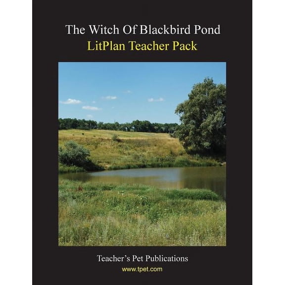 Litplan Teacher Pack: The Witch of Blackbird Pond, (Paperback)
