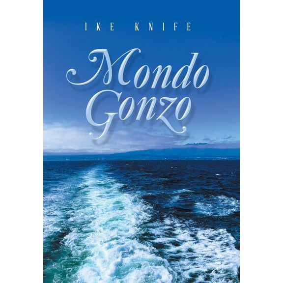 Mondo Gonzo, (Hardcover)