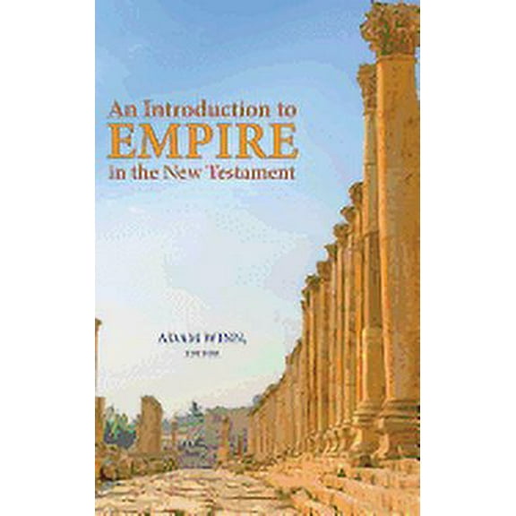 An Introduction to Empire in the New Testament (Hardcover)