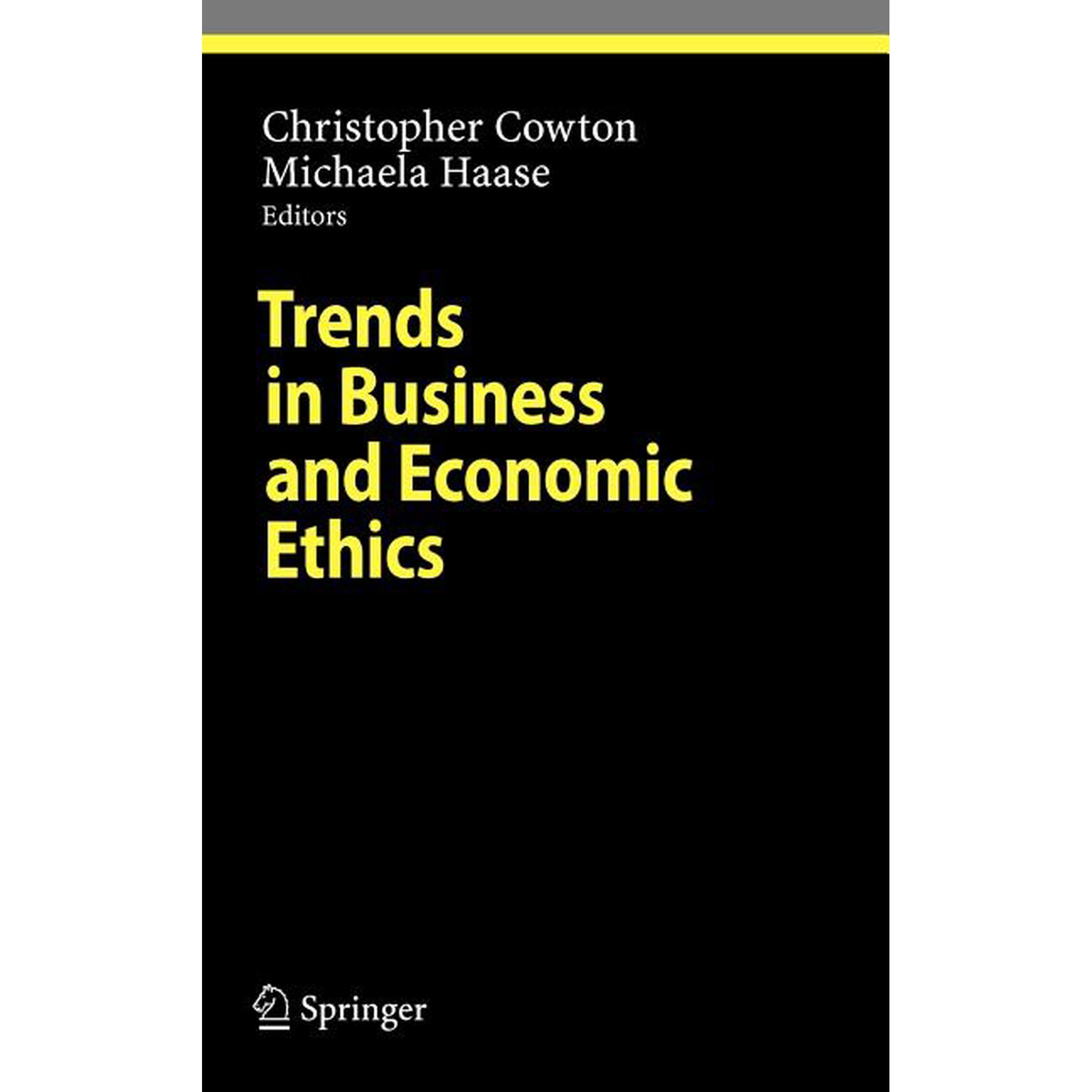 Ethical Economy Trends in Business and Economic Ethics (Hardcover)