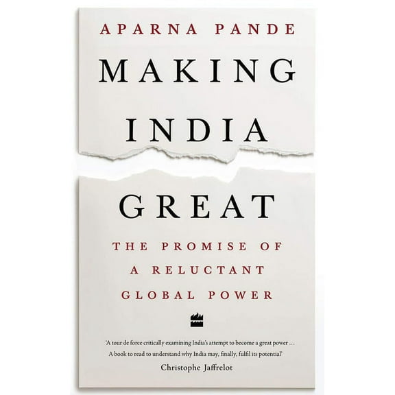 Making India Great: The Promise of a Reluctant Global Power, (Hardcover)