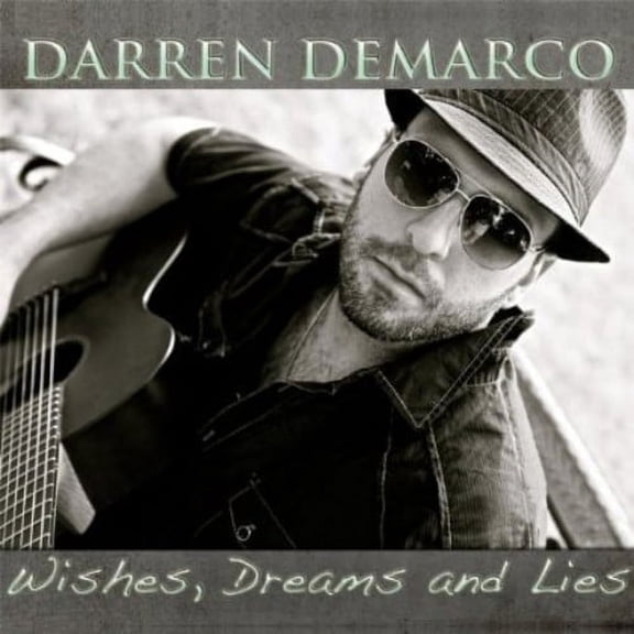 Wishes Dreams & Lies