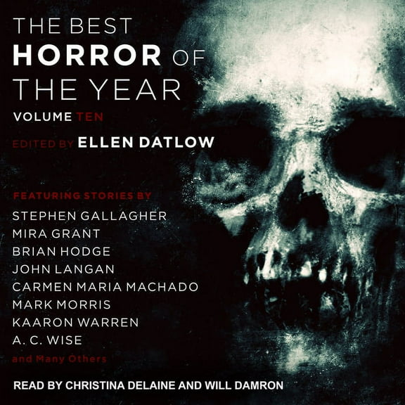 Best Horror of the Year: Best Horror of the Year Volume 10 (Audiobook)