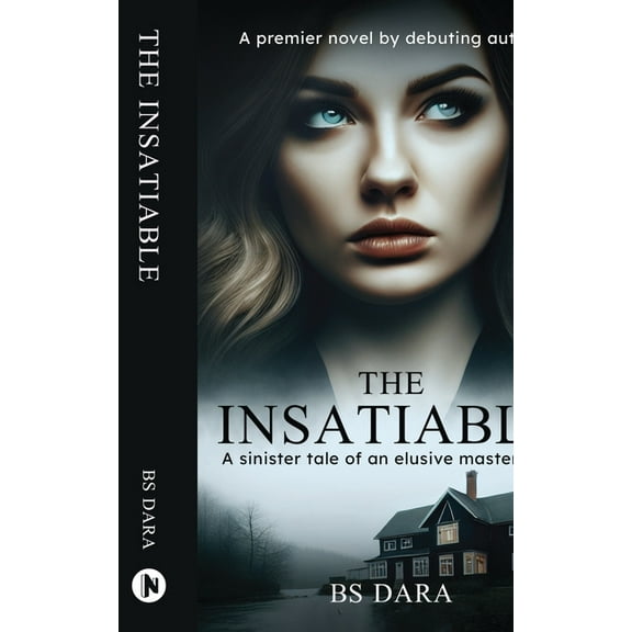 The Insatiable: A sinister tale of an elusive mastermind, (Paperback)