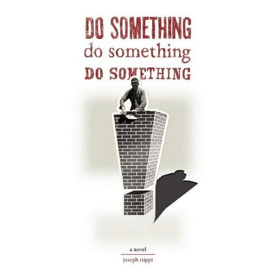Do Something! Do Something! Do Something! (Paperback)