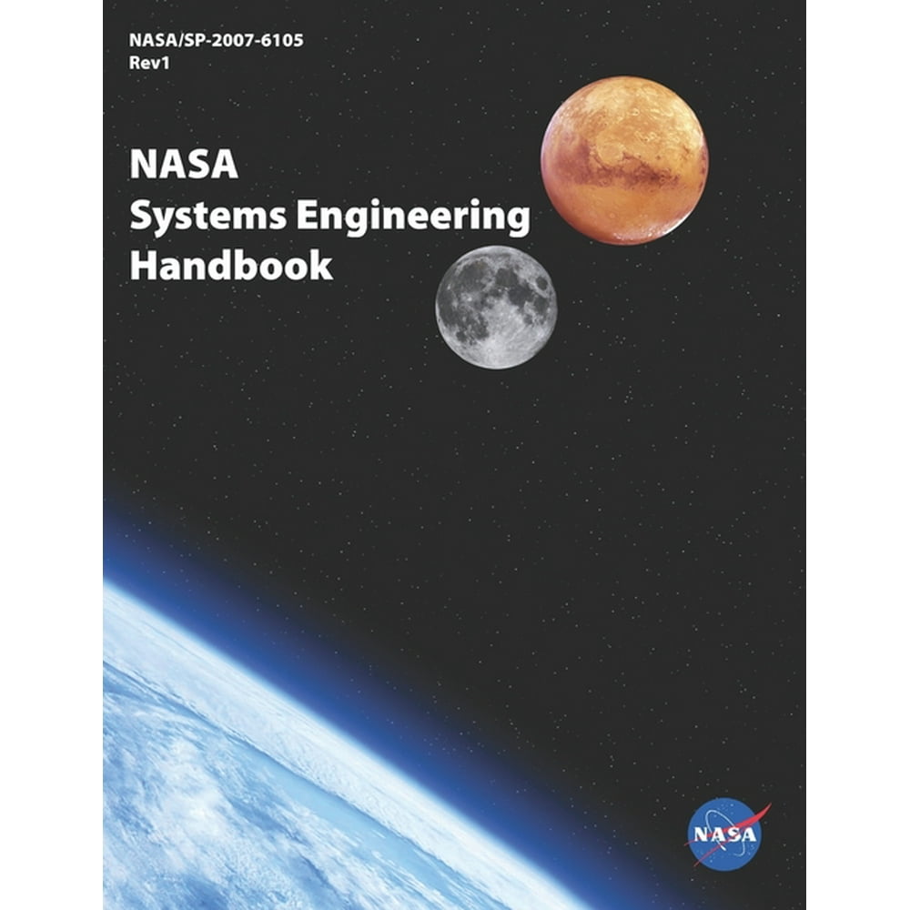 NASA Systems Engineering Handbook NASA/SP20076105 Rev1 National