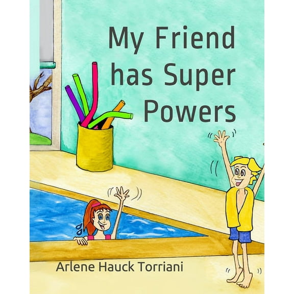My Friend has Super Powers (Paperback)
