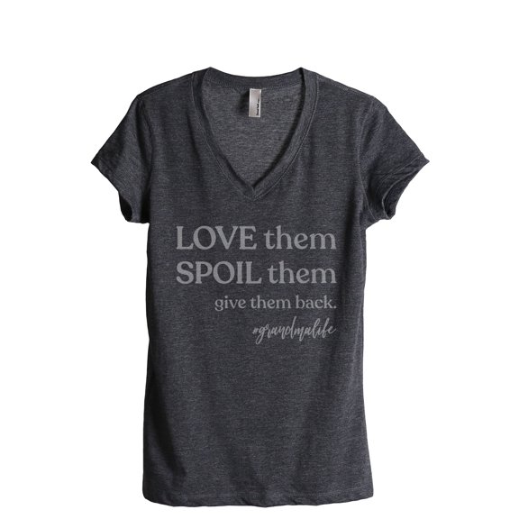 Love Them Spoil Them Give Them Back Women's Fashion Relaxed V-Neck T-Shirt Tee Charcoal Grey Small