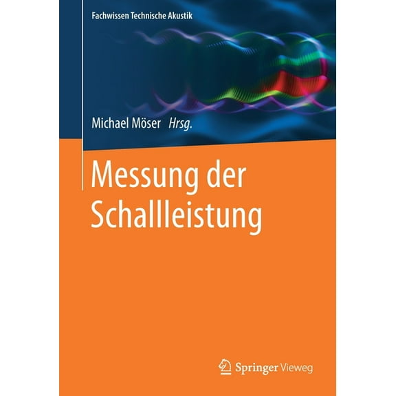 Fachwissen Technische Akustik Messung Der Schallleistung, (Paperback)