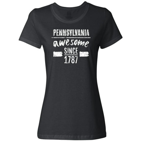 Inktastic Pennsylvania Awesome Since 1787 Women's T-Shirt