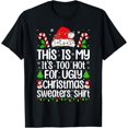 thumbnail image 1 of This is My It's Too Hot for Ugly Christmas Suéteres de Navidad, 1 of 2