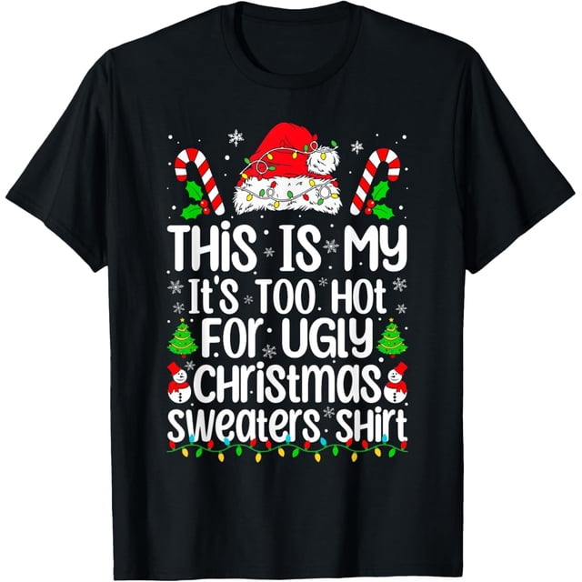 This is My It's Too Hot for Ugly Christmas Suéteres de Navidad