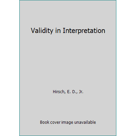 Validity in Interpretation, Used [Hardcover]