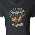 thumbnail image 4 of Inktastic Our 1st Mothers Day Together Cute Mom and Baby Sloth Women's T-Shirt, 4 of 5