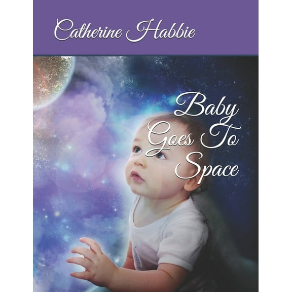 Baby Goes To Space (Paperback)