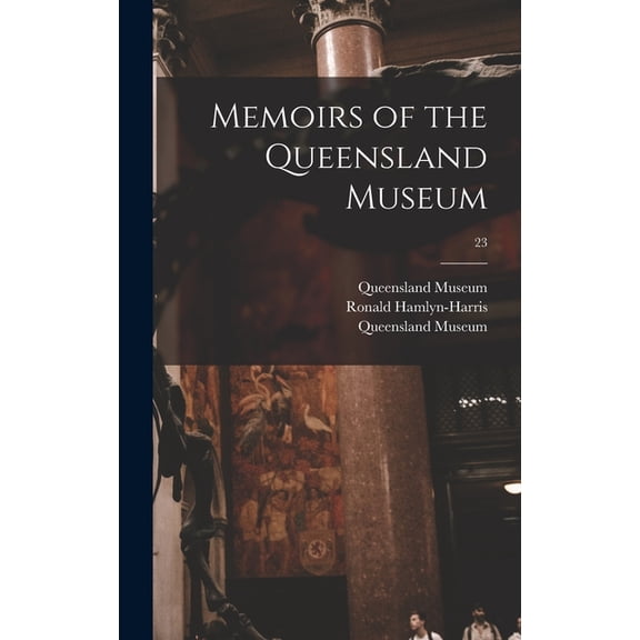 Memoirs of the Queensland Museum; 23 (Hardcover)