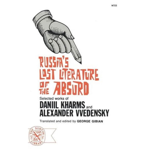Norton Library (Paperback) Russia's Lost Literature of the Absurd, (Paperback)