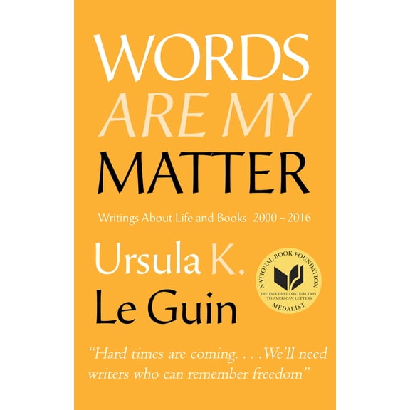 Pre-Owned Words Are My Matter: Writings about Life and Books, 2000-2016, with a Journal of a Writera's Week (Hardcover) 1618731343 9781618731340