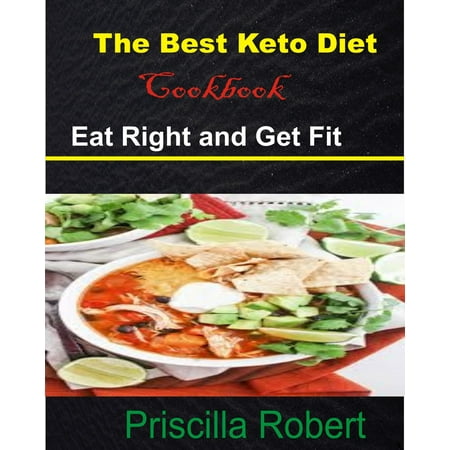 The Best Keto Diet Cookbook - eBook (The Best Diet Cookbooks)