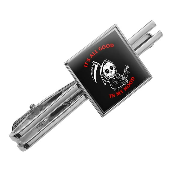 It's All Good In My Hood Death Grim Reaper Funny Humor Square Tie Bar Clip Clasp Tack- Silver or Gold