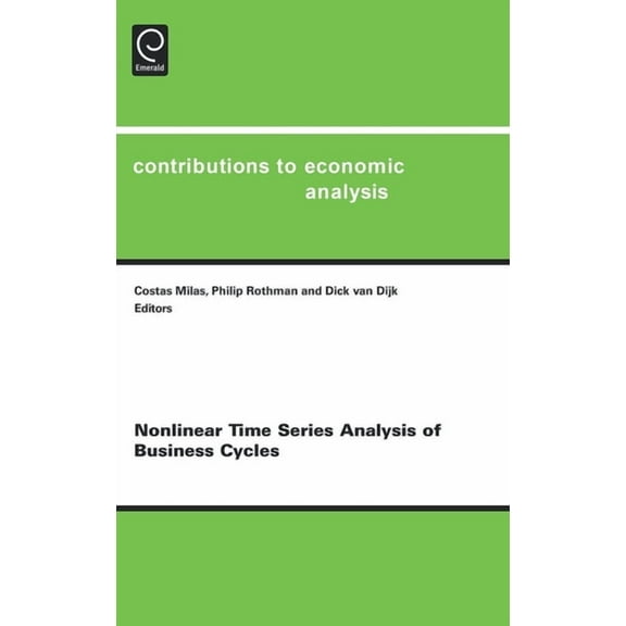 Contributions to Economic Analysis Nonlinear Time Series Analysis of Business Cycles, Book 276, (Hardcover)