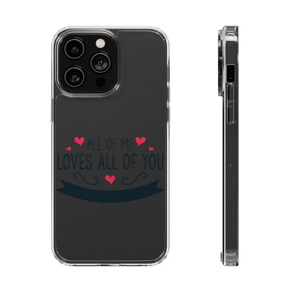 DistinctInk Clear Hybrid Case for Apple iPhone 15 Pro (6.1" Screen) - All Of Me Loves All Of You - Tempered Glass Back