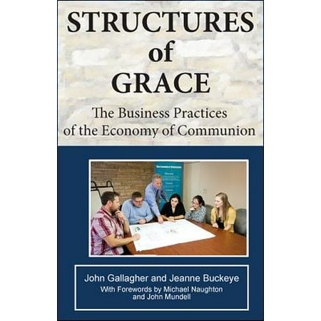 Structures of Grace : The Business Practices of the Economy of