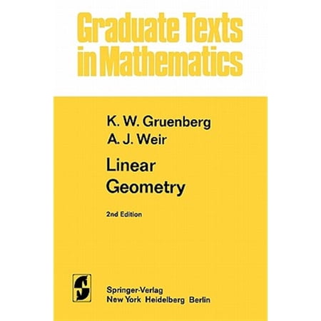 Pre-Owned Graduate Texts in Mathematics: Linear Geometry (Paperback)