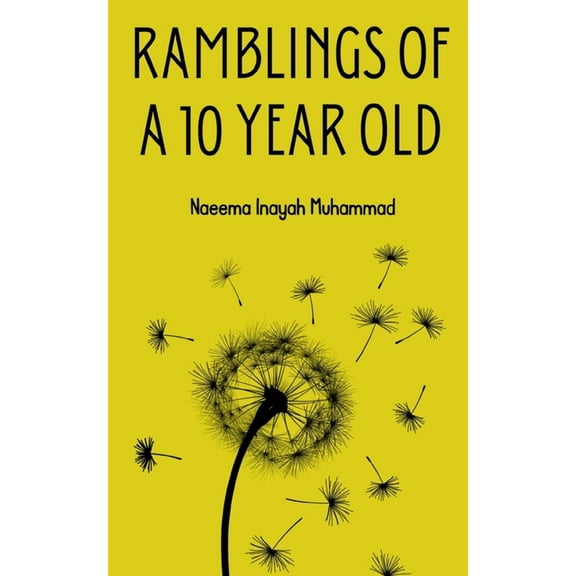 Ramblings of a 10 year old, (Paperback)