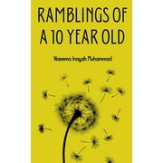 Ramblings of a 10 year old (Paperback)