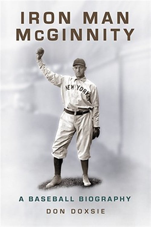 Pre-Owned Iron Man McGinnity: A Baseball Biography (Paperback) 0786442034 9780786442034