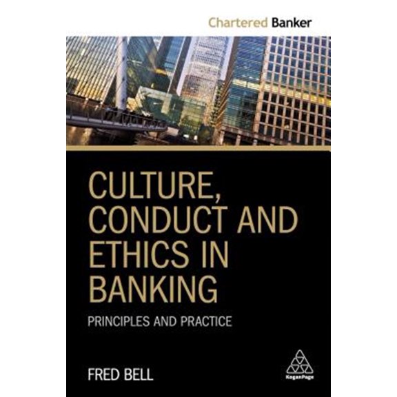 Pre-Owned Chartered Banker Culture, Conduct and Ethics in Banking: Principles and Practice, Book 3, (Hardcover)