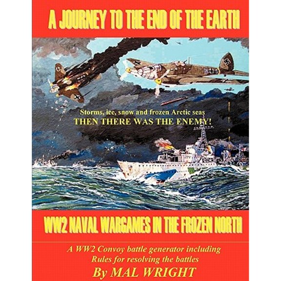 Journey to the End of the Earth: WW2 Wargames in the Frozen North (Paperback)