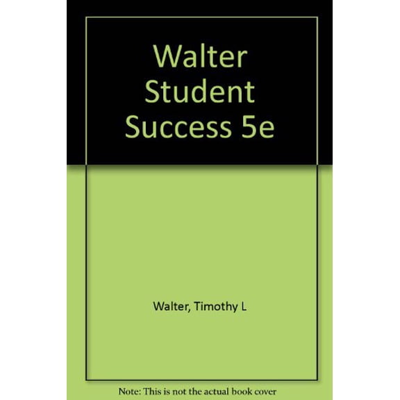 Pre-Owned Student Success: How to Succeed in College and Still Have Time for Your Friends, 9780030327889, 0030327881, Paperback, 5th edition
