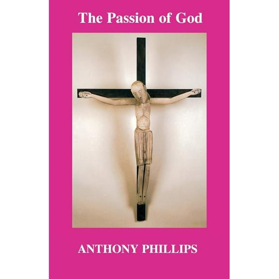 The Passion of God (Paperback)