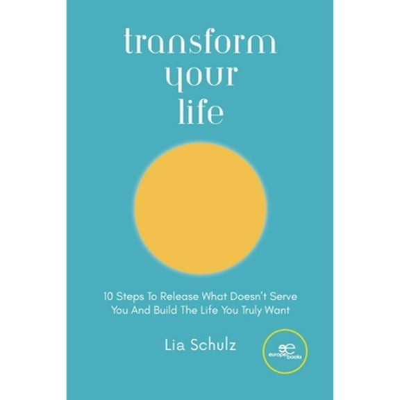 Transform Your Life (Paperback)