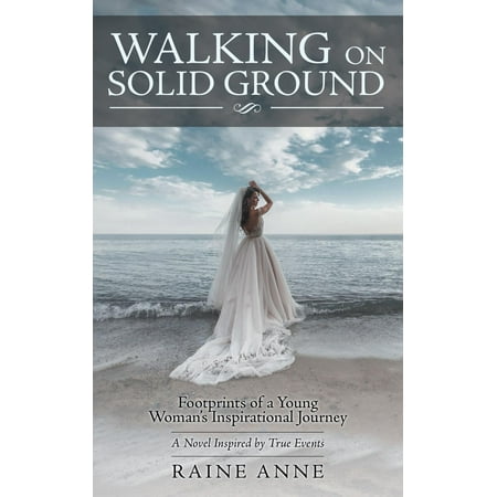 Walking on Solid Ground : Footprints of a Young Woman's Inspirational (Best Ground Cover To Walk On)