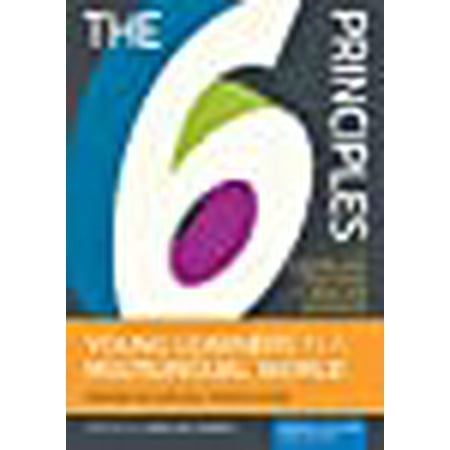 The 6 Principles for Exemplary Teaching of English LearnersÂ®: Young ...